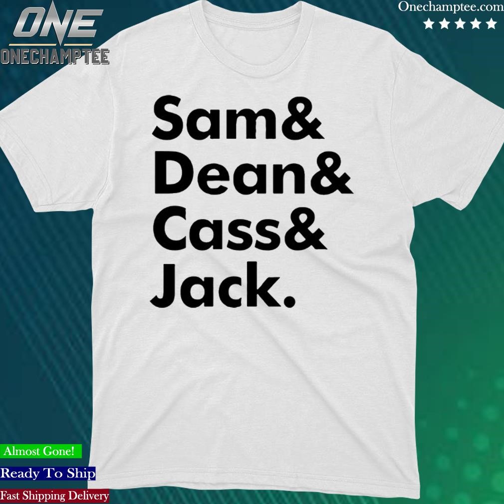Official sam Dean Cass Jack Shirt