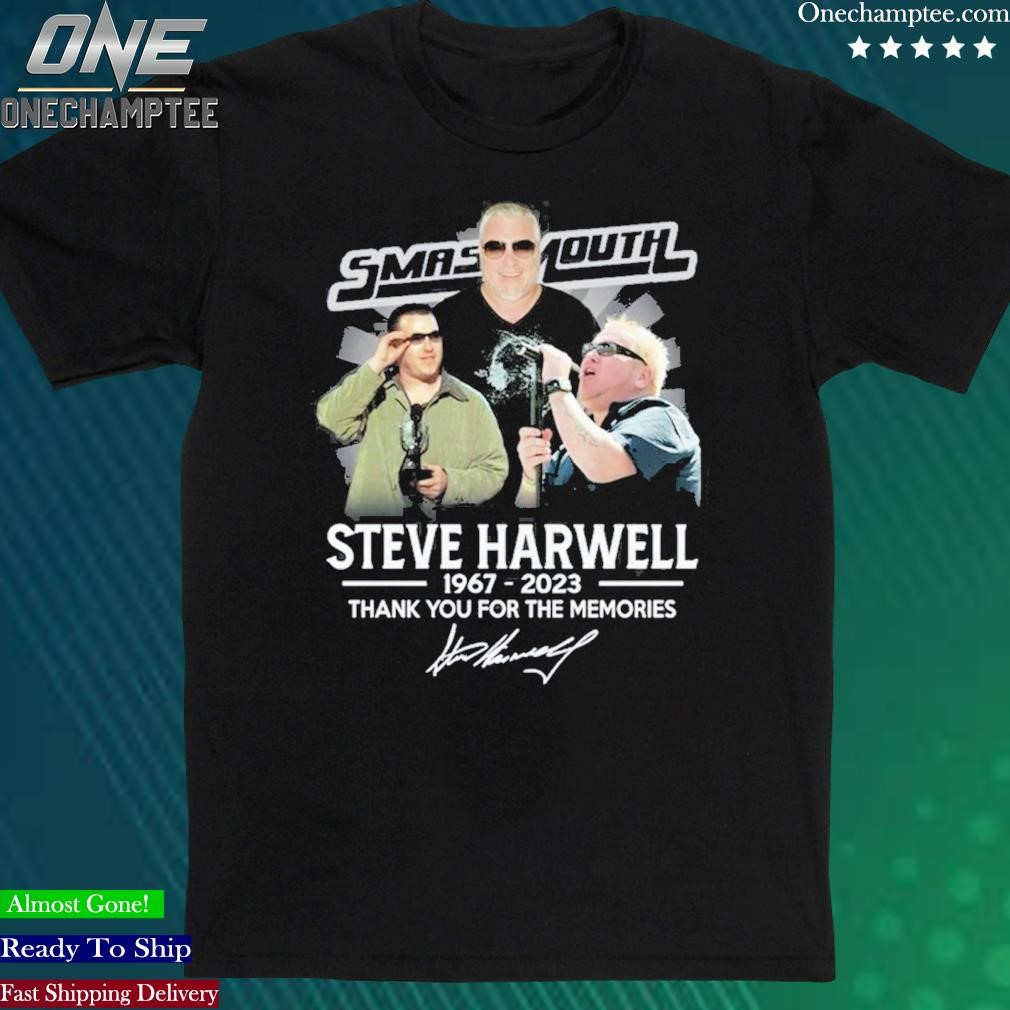 Official smash Mouth Steve Harwell 1967 – 2023 Thank You For The Memories Shirt