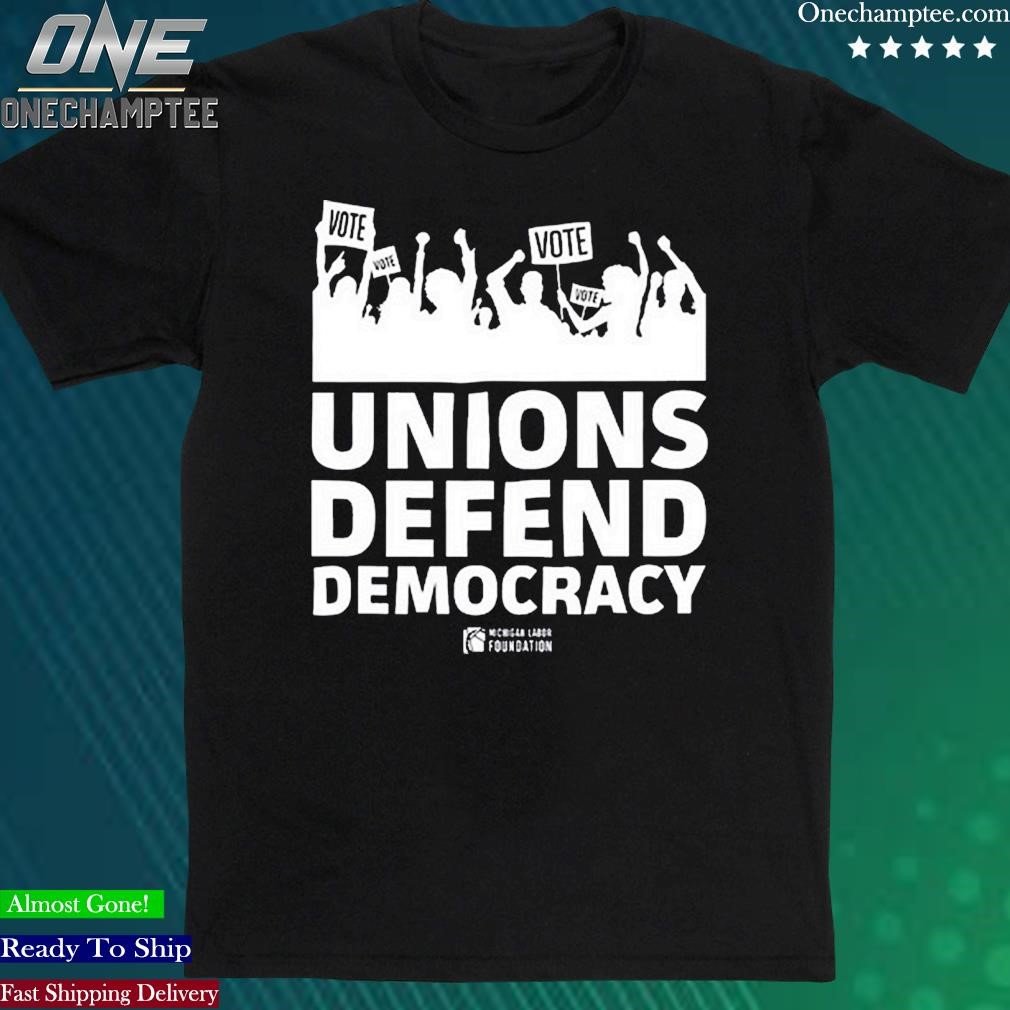 Official unions Defend Democracy Shirt
