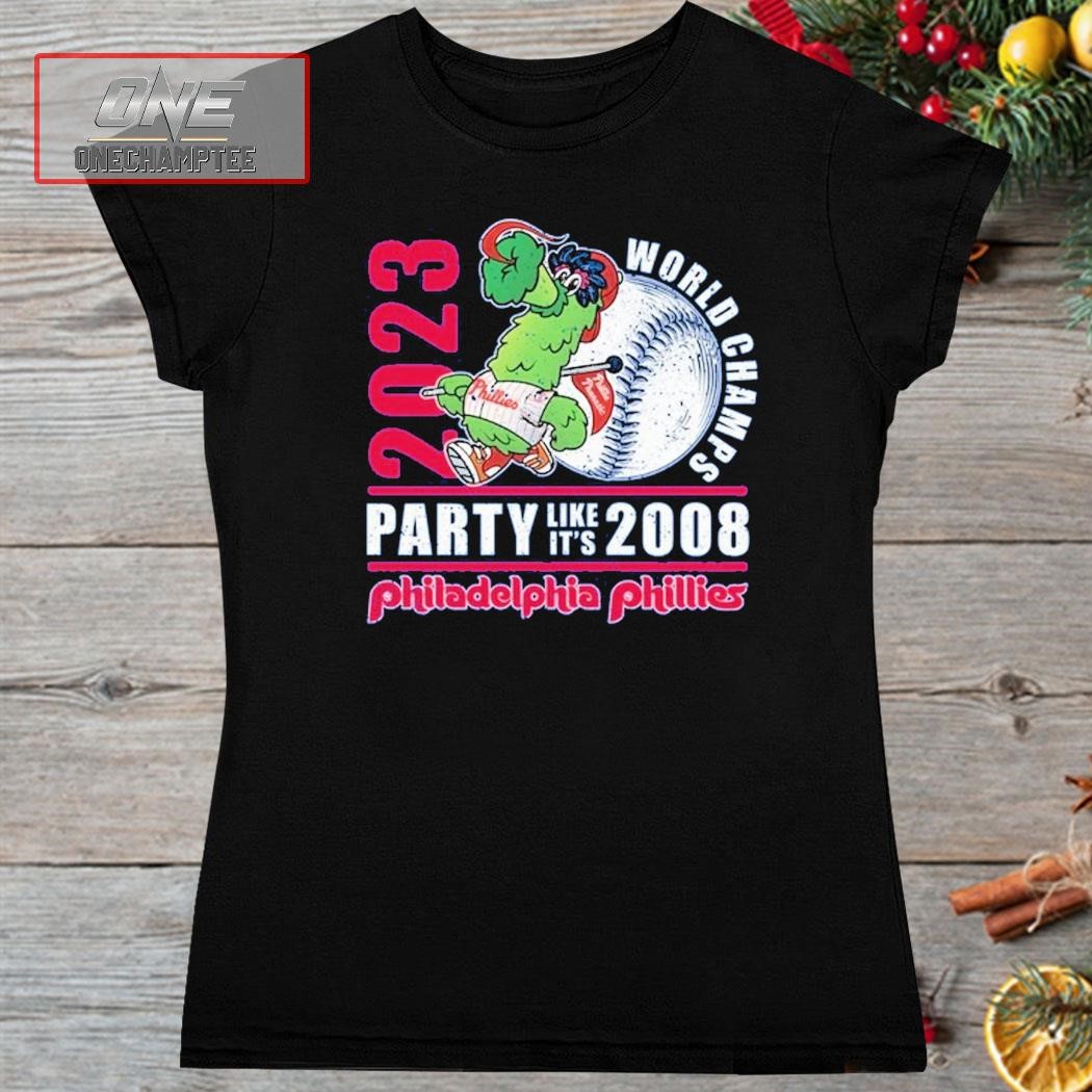 2023 World Champs Party Like Its 2008 Philadelphia Phillies Shirt - Icestork