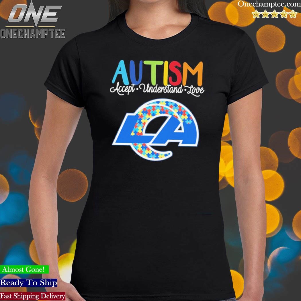 Official los Angeles Rams NFL Autism Awareness Accept Understand Love  Shirt, hoodie, sweater, long sleeve and tank top