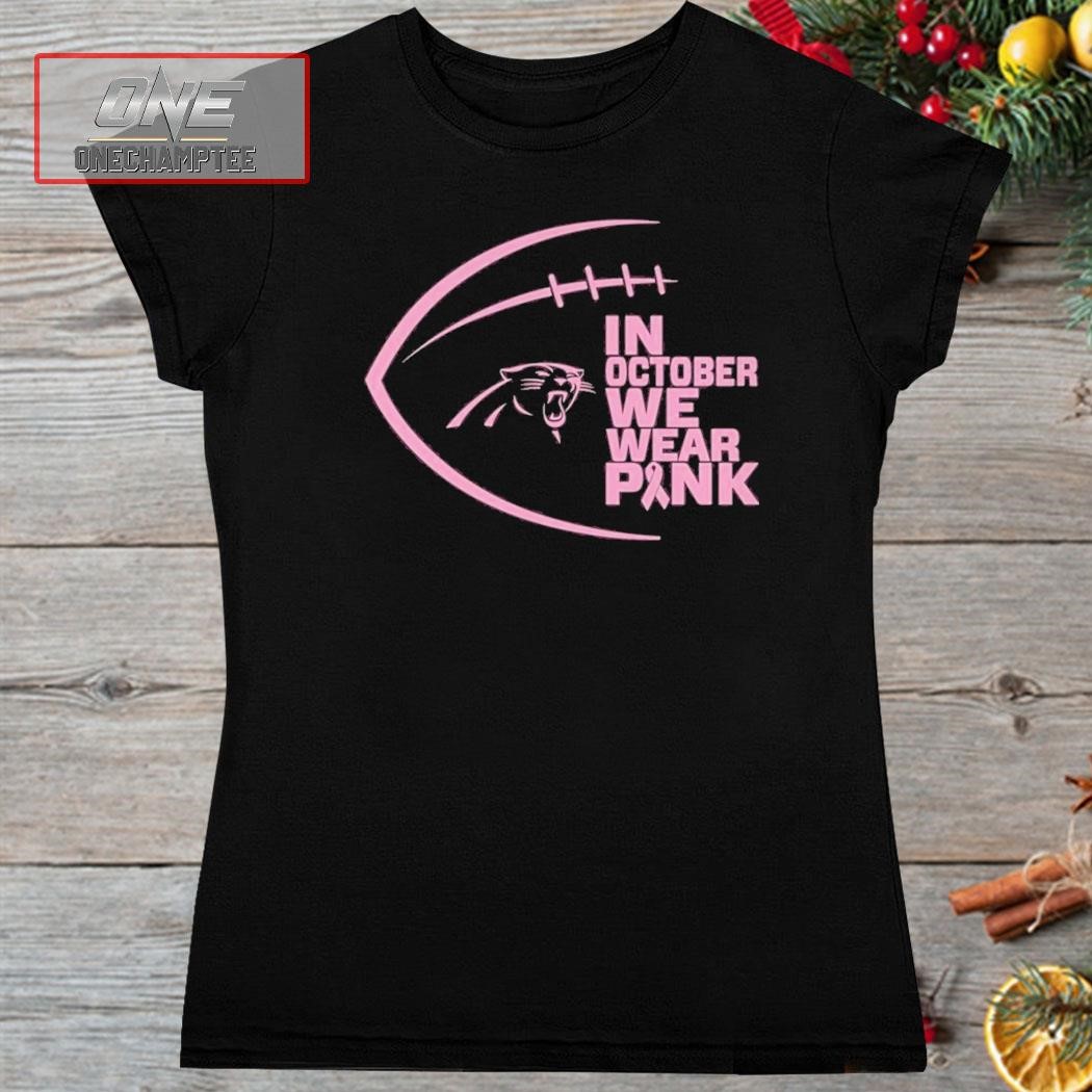 Carolina Panthers I Wear Pink For Breast Cancer Awareness Shirt, hoodie,  sweater, long sleeve and tank top