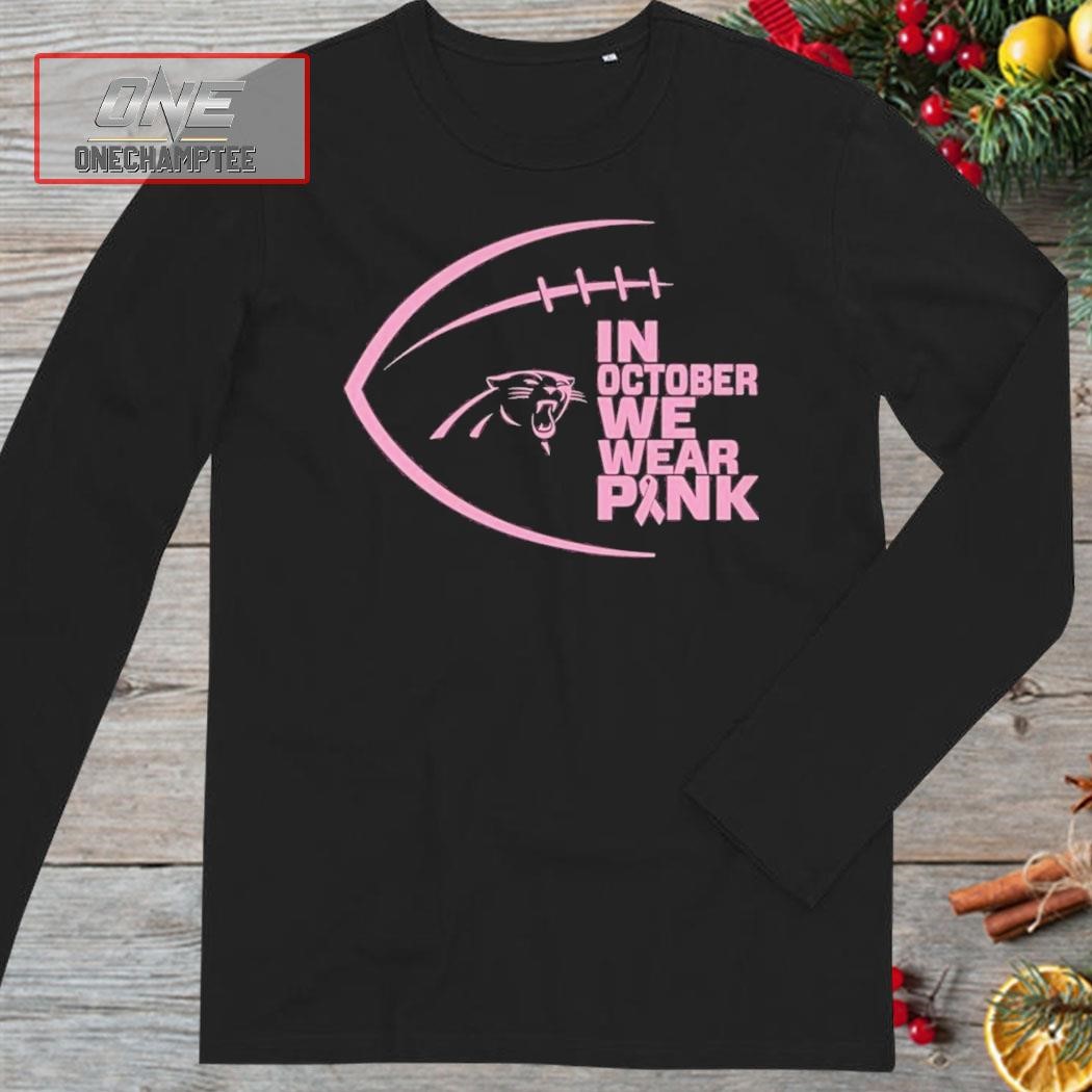 Carolina Panthers I Wear Pink For Breast Cancer Awareness Shirt, hoodie,  sweater, long sleeve and tank top