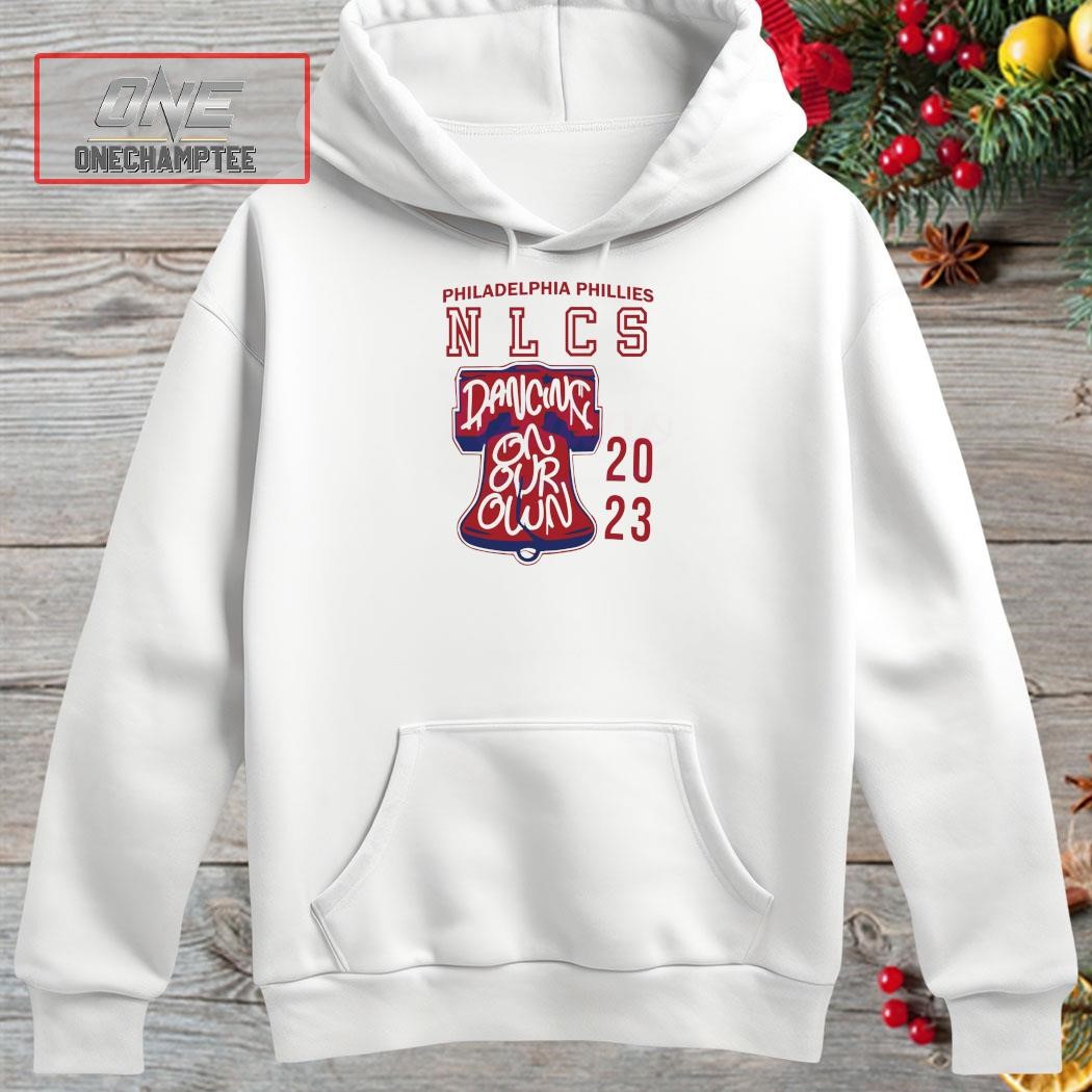 Nlcs Dancing On Our Own Philadelphia Phillies Sweatshirt - Yesweli