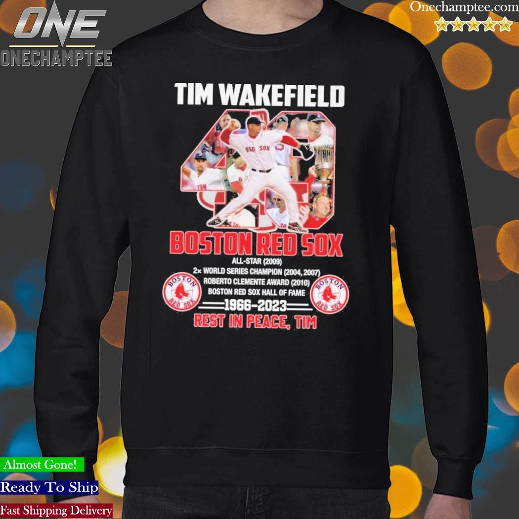 Tim Wakefield 49 Legend Boston Red Sox 1966 - 2023 Rest In Peace, Tim T- shirt,Sweater, Hoodie, And Long Sleeved, Ladies, Tank Top