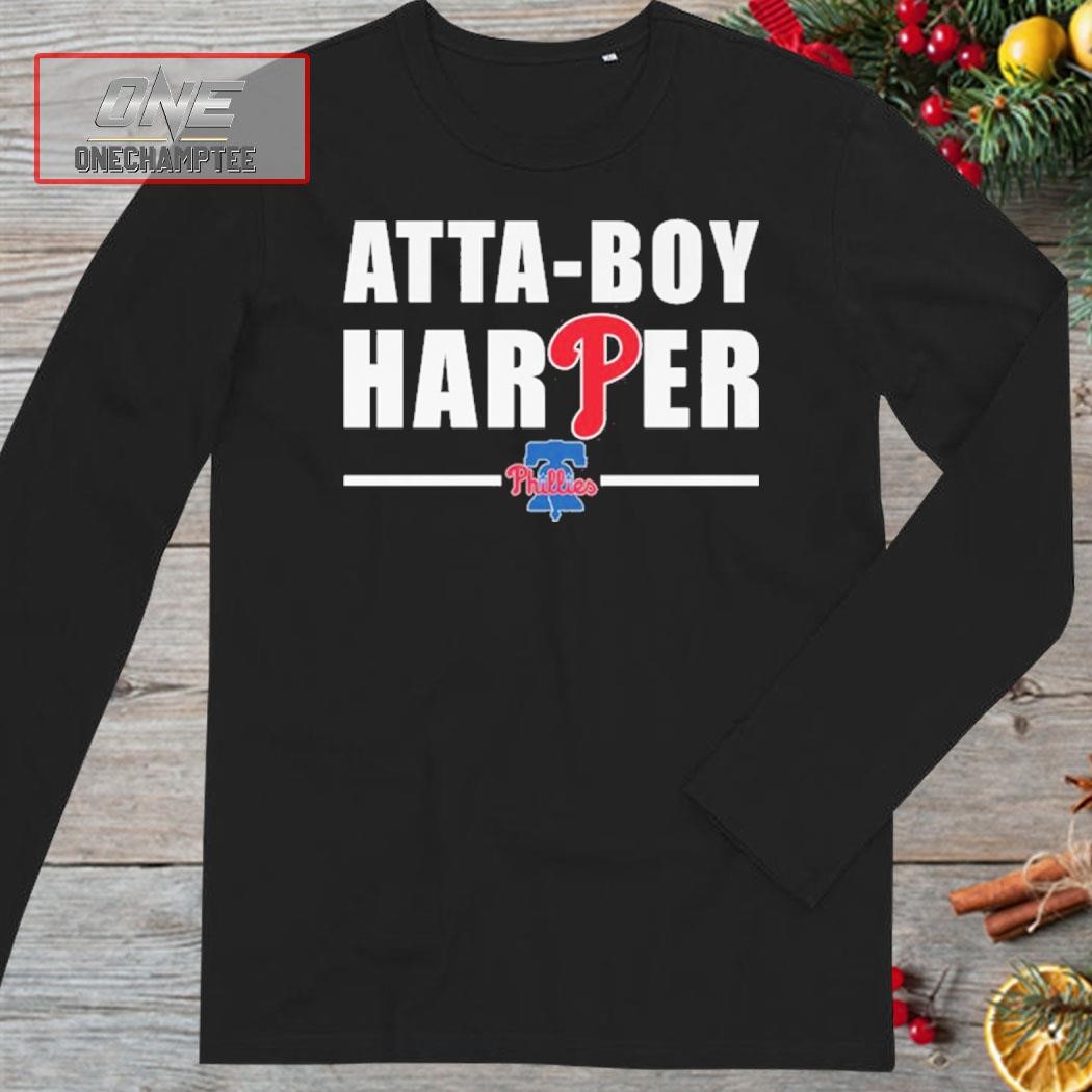 Official Trending atta-boy harper philadelphia phillies shirt