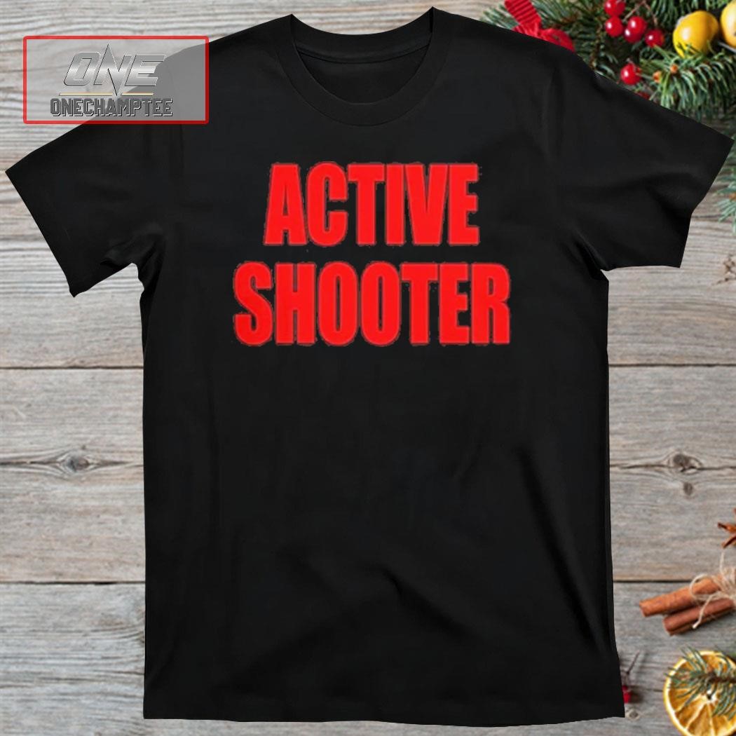 Active Shooter Red Text Shirt
