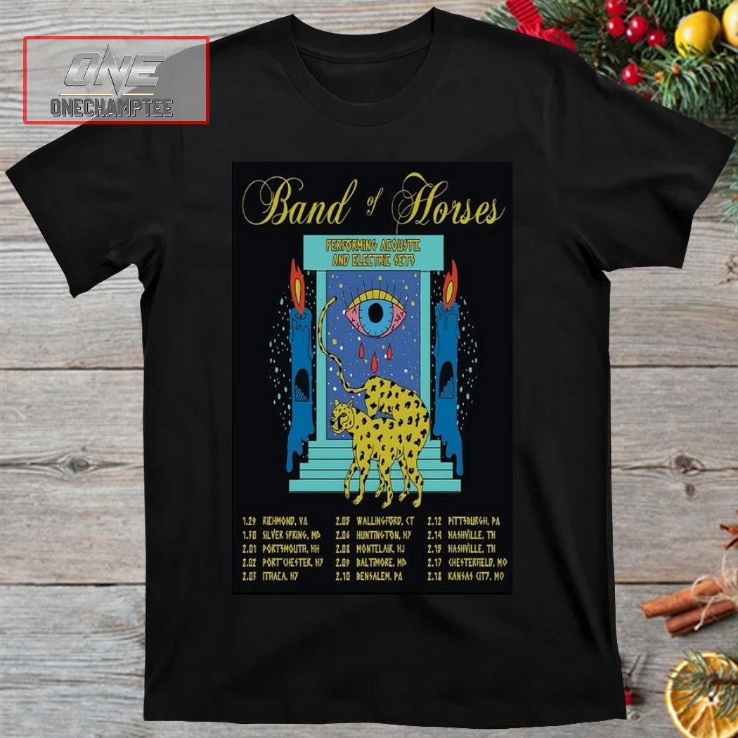 Band Of Horses Performing Acoustic And Electric Sets Shows 2024 Poster Shirt