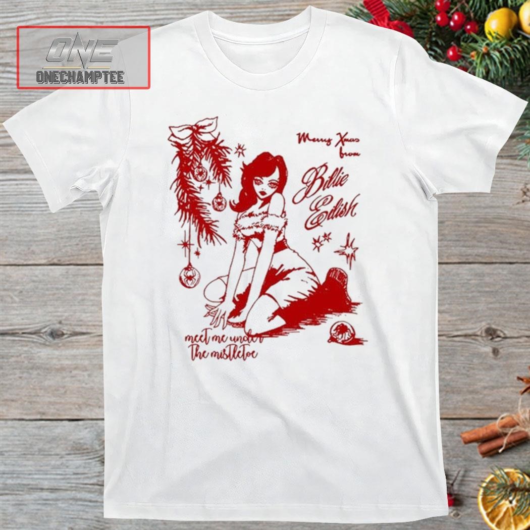 Billieeilish Merry Xmas Meet Me Under The Mistletoe Shirt