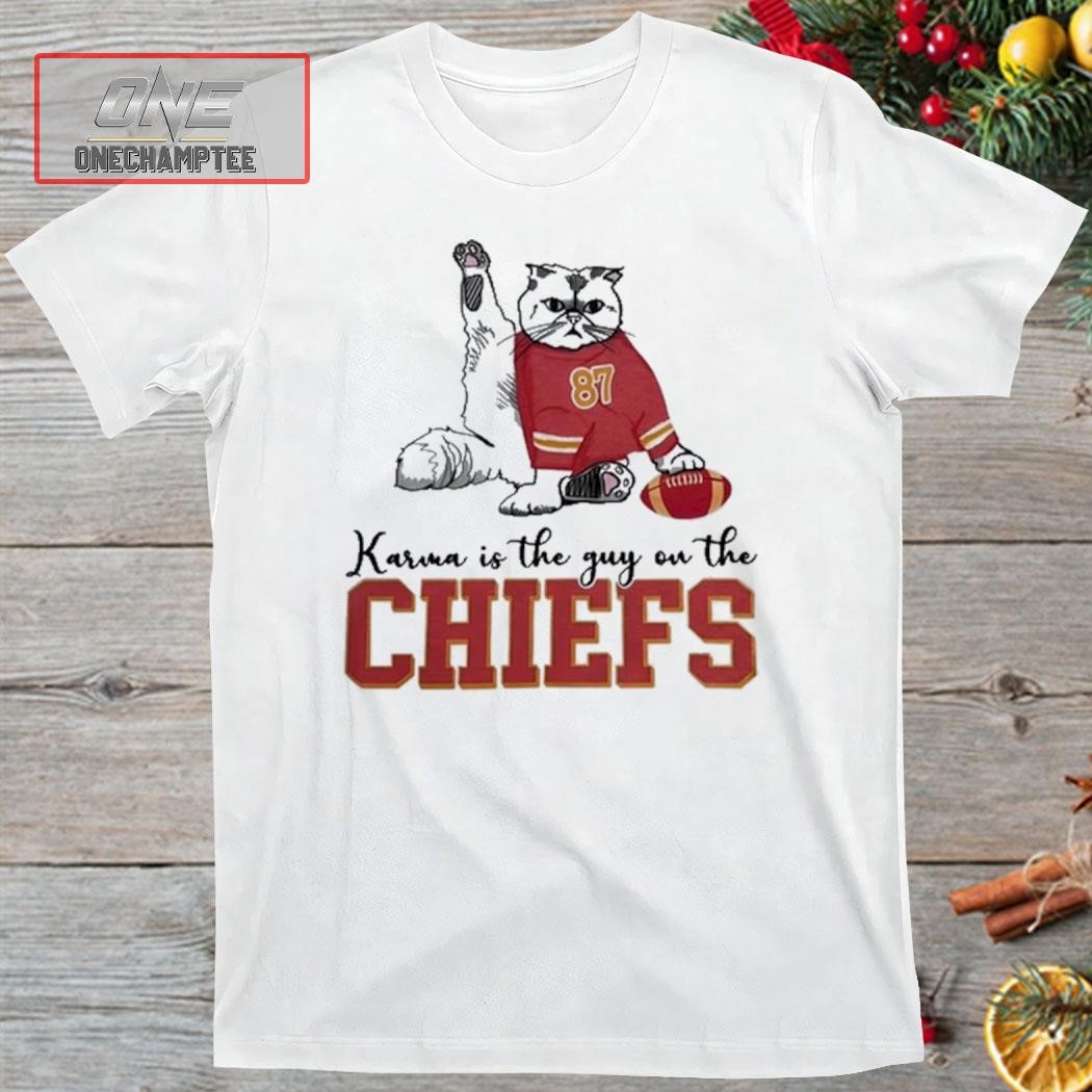 Cat 87 Karma Is The Guy On The Chiefs Shirt