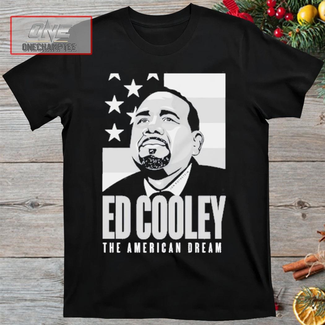 Collegehoops Ed Cooley The American Dream Shirt