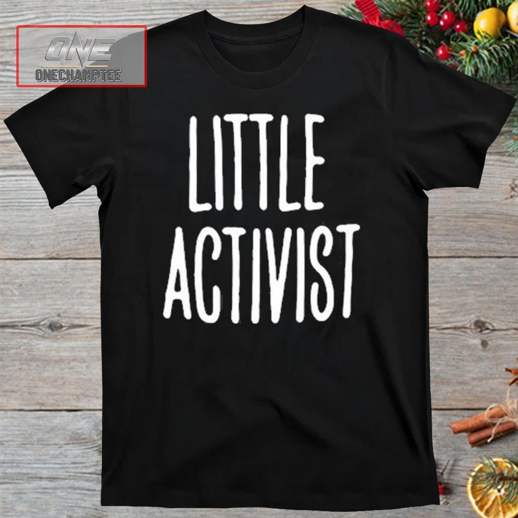 Crooked Little Activist Shirt