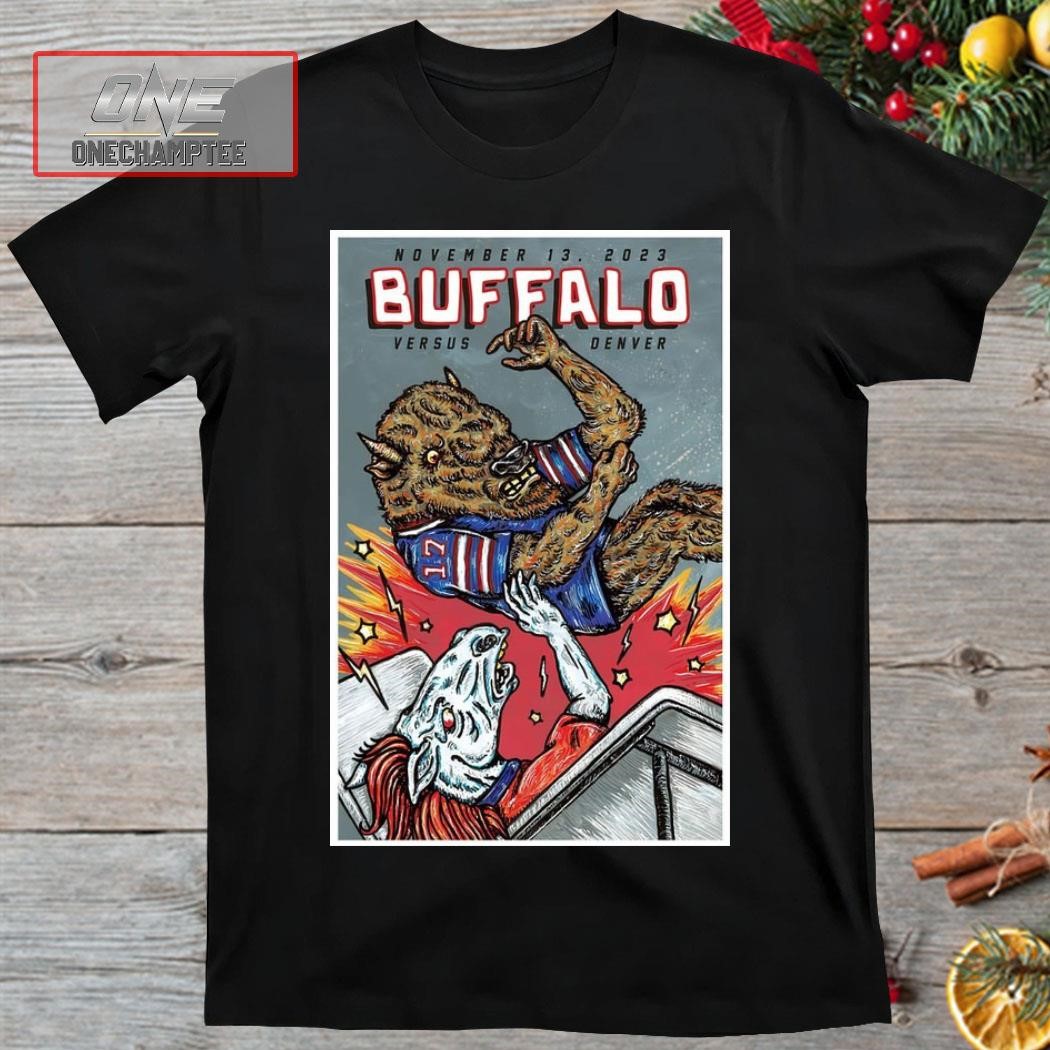 Denver Broncos at Buffalo Bills November 13th, 2023 Highmark Stadium Poster Shirt