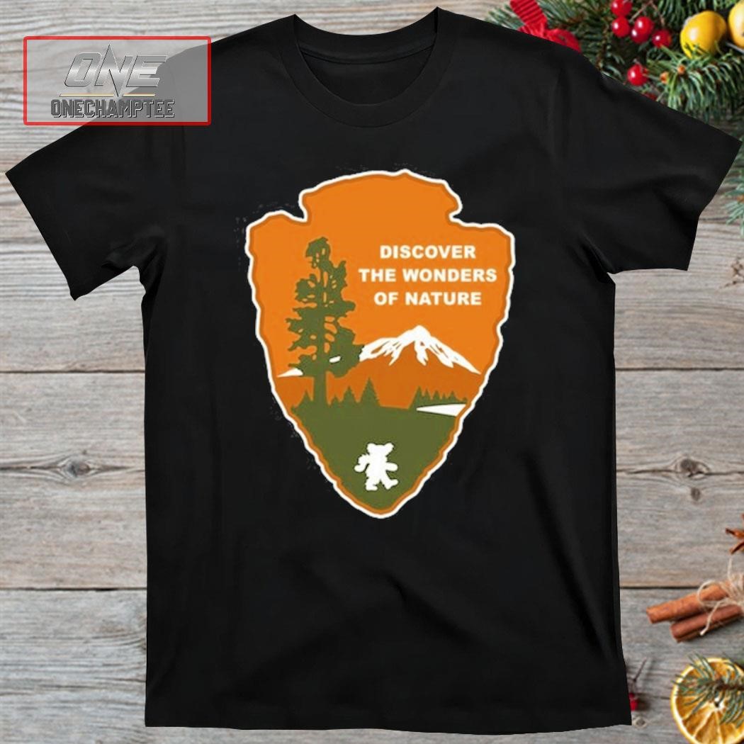 Discover The Wonders Of Nature Shirt