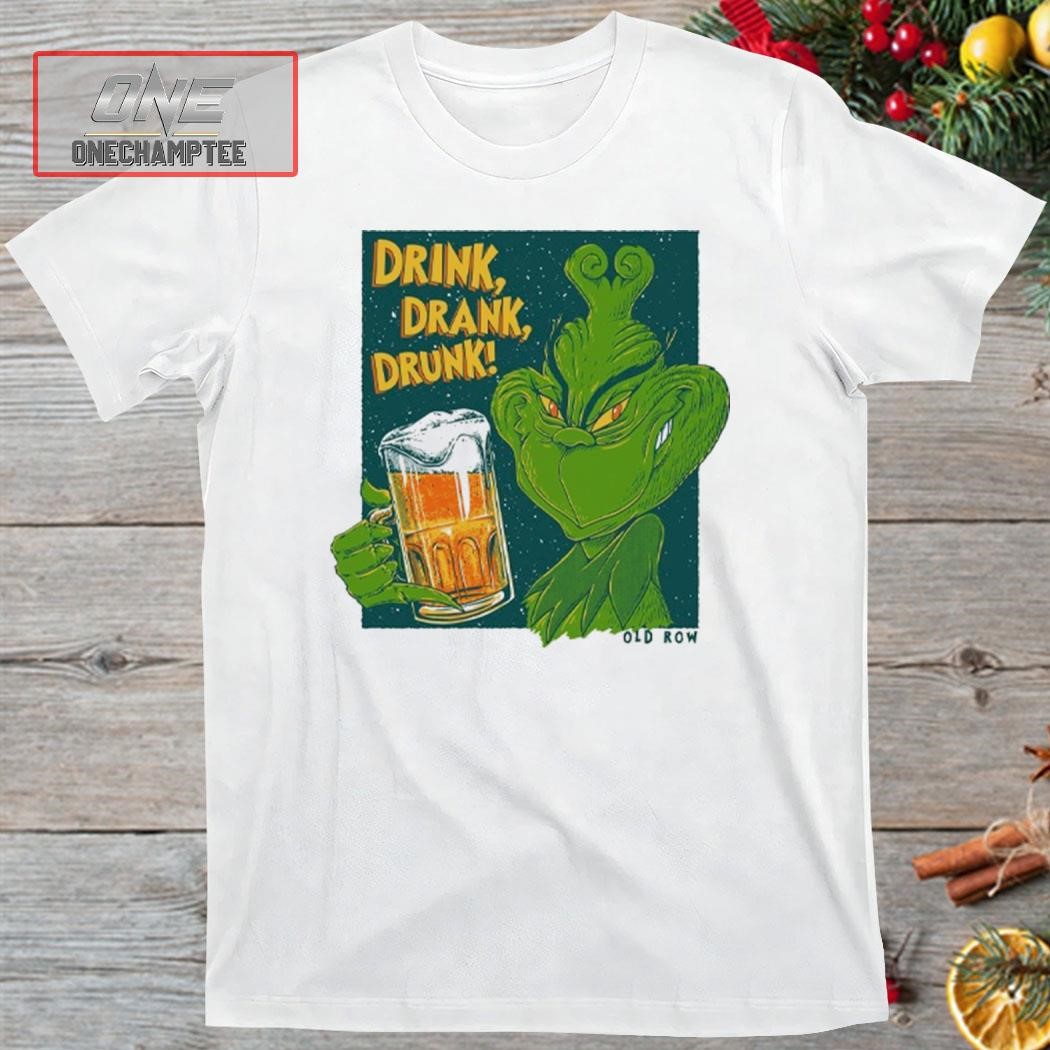 Grinch Drink Drank Drunk Shirt