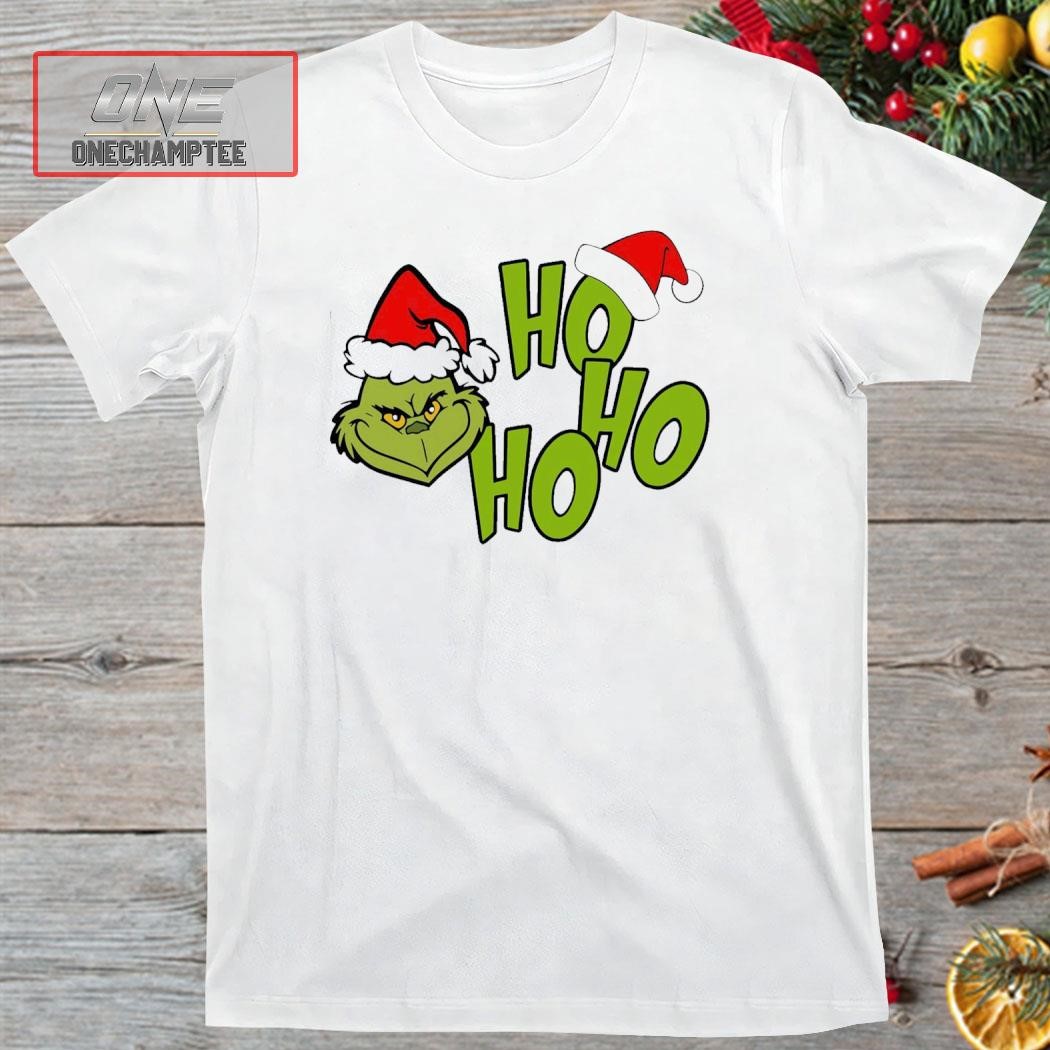 Grinch Ho Ho Ho Funny Christmas Shirt