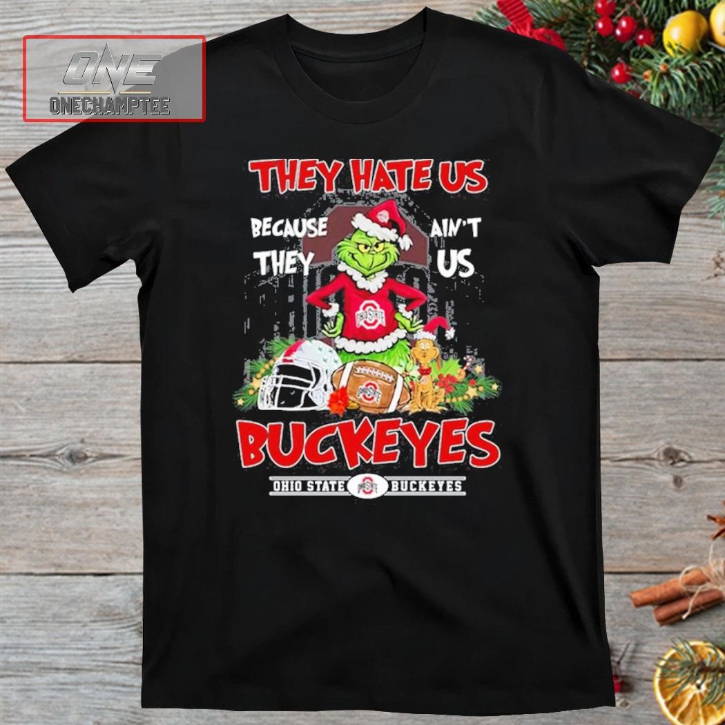 Grinch They Hate Us because They Anus Ohio State Buckeyes Christmas Shirt