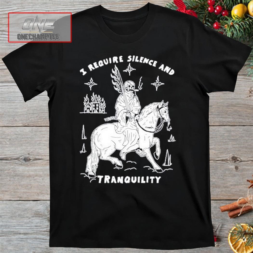 Heavyslime I Require Silence And Tranquility Shirt