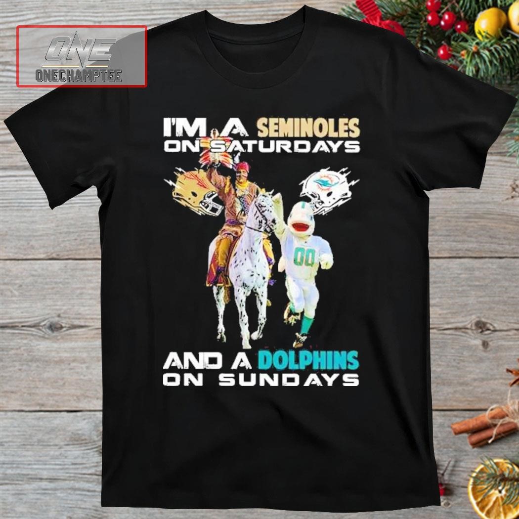 I’m A Seminoles On Saturdays And A Dolphins On Sundays Shirt