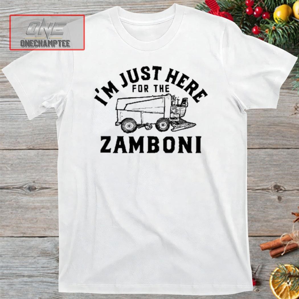 Katie Gaus I'm Just Here For The Zamboni Shirt