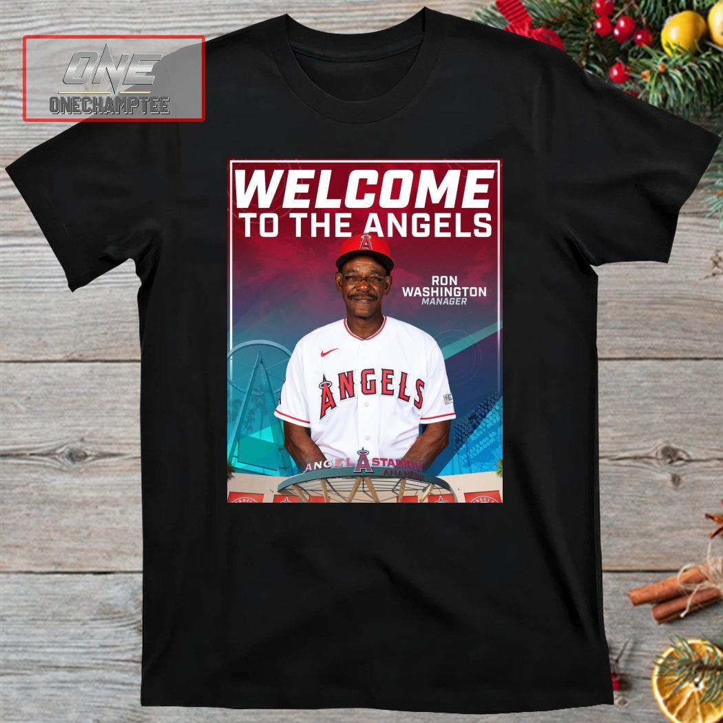 Los Angeles Angels Welcome To The Angels Ron Washington Poster Shirt