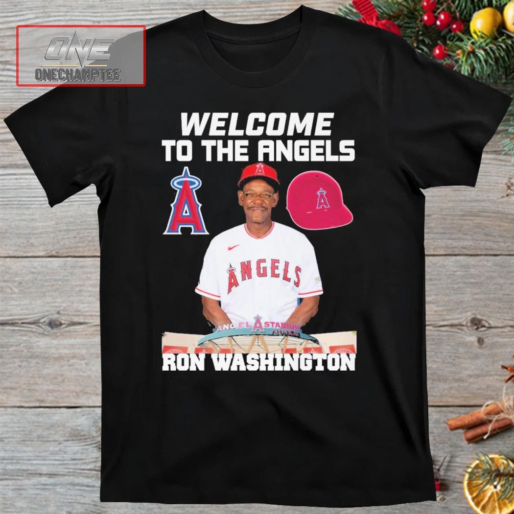 Los Angeles Angels Welcome To The Angels Ron Washington Shirt
