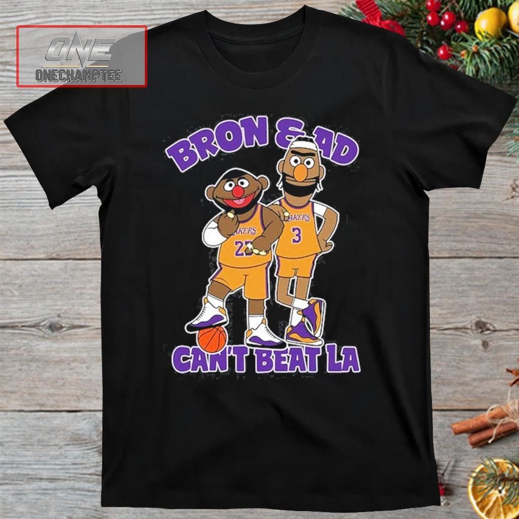 Los Angeles Lakers Bron & Ad Can't Beat La Shirt