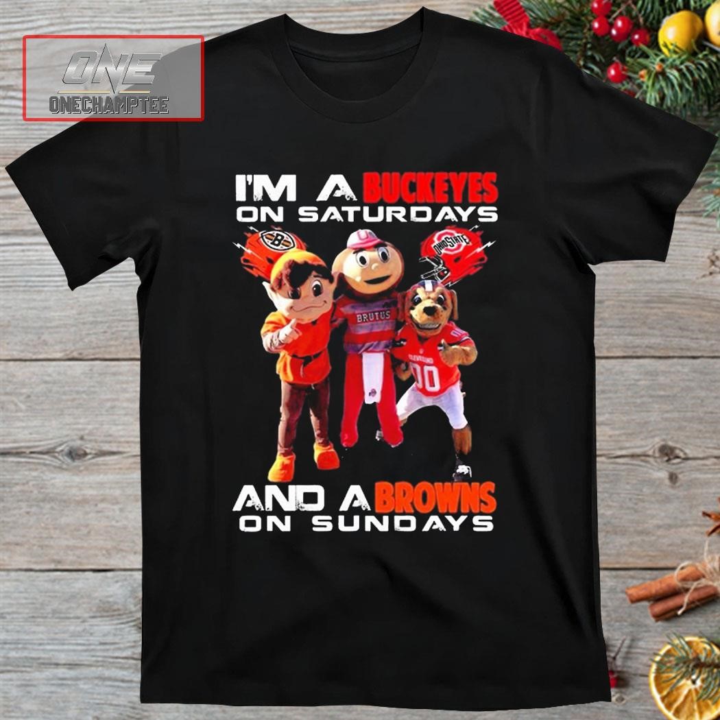 Mascot I'm A Buckeyes On Saturdays And A Browns On Sundays Shirt