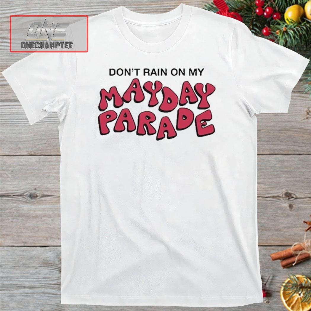 Mayday Parade Don't Rain Moss Shirt