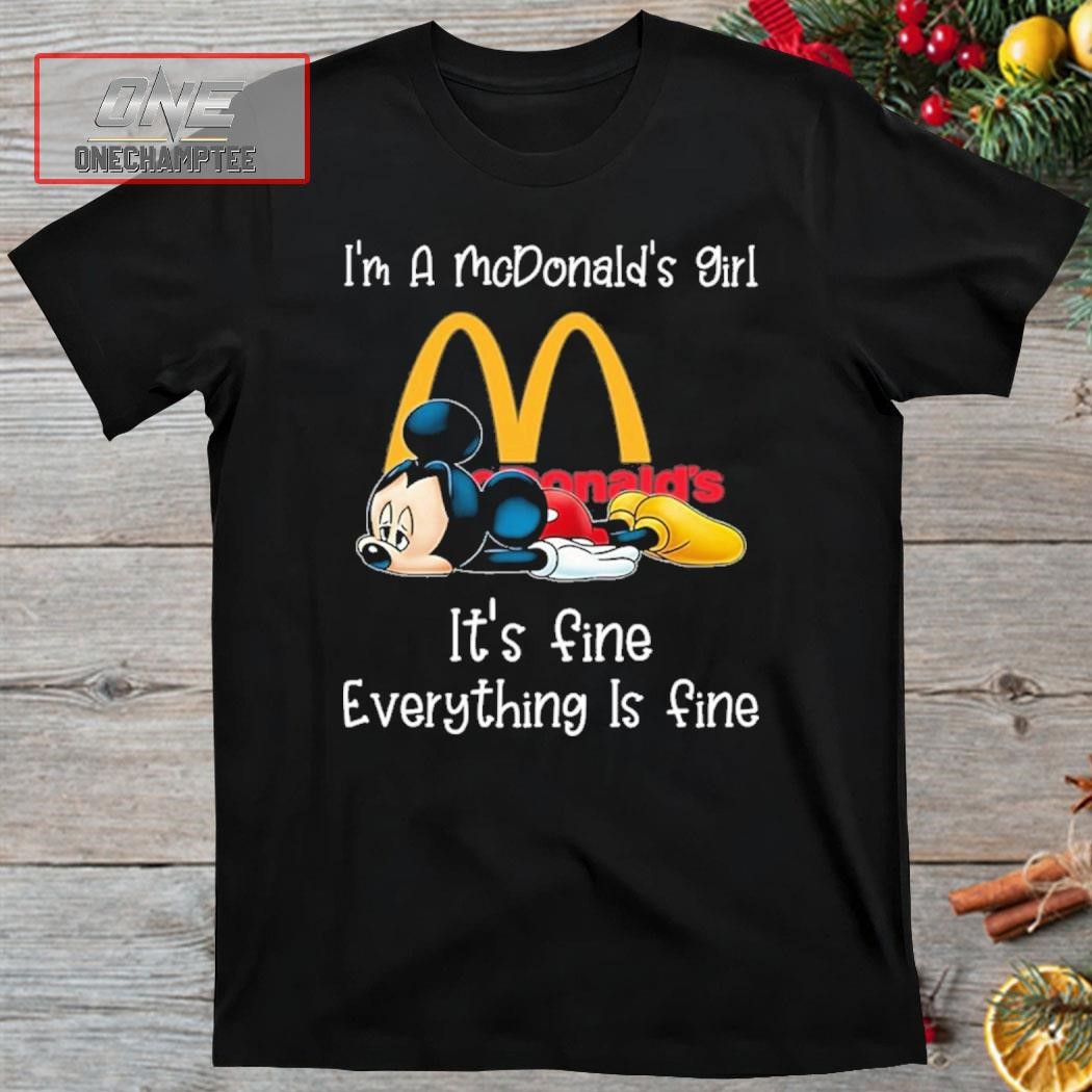 Mickey Mouse Disney I'm An Amazon Girl It's Fine Everything Is Fine McDonald's Logo Shirt