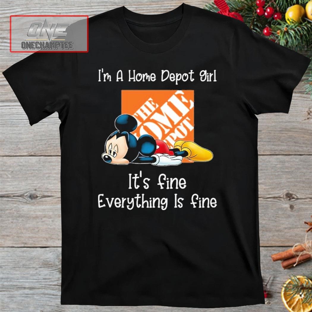 Mickey Mouse Disney I'm An Amazon Girl It's Fine Everything Is Fine The Home Depot Logo Shirt