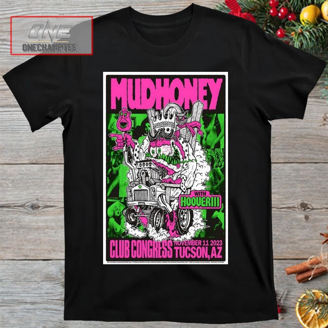 Mudhoney Nov 11, 2023 Tucson Club Congress Show Poster Shirt