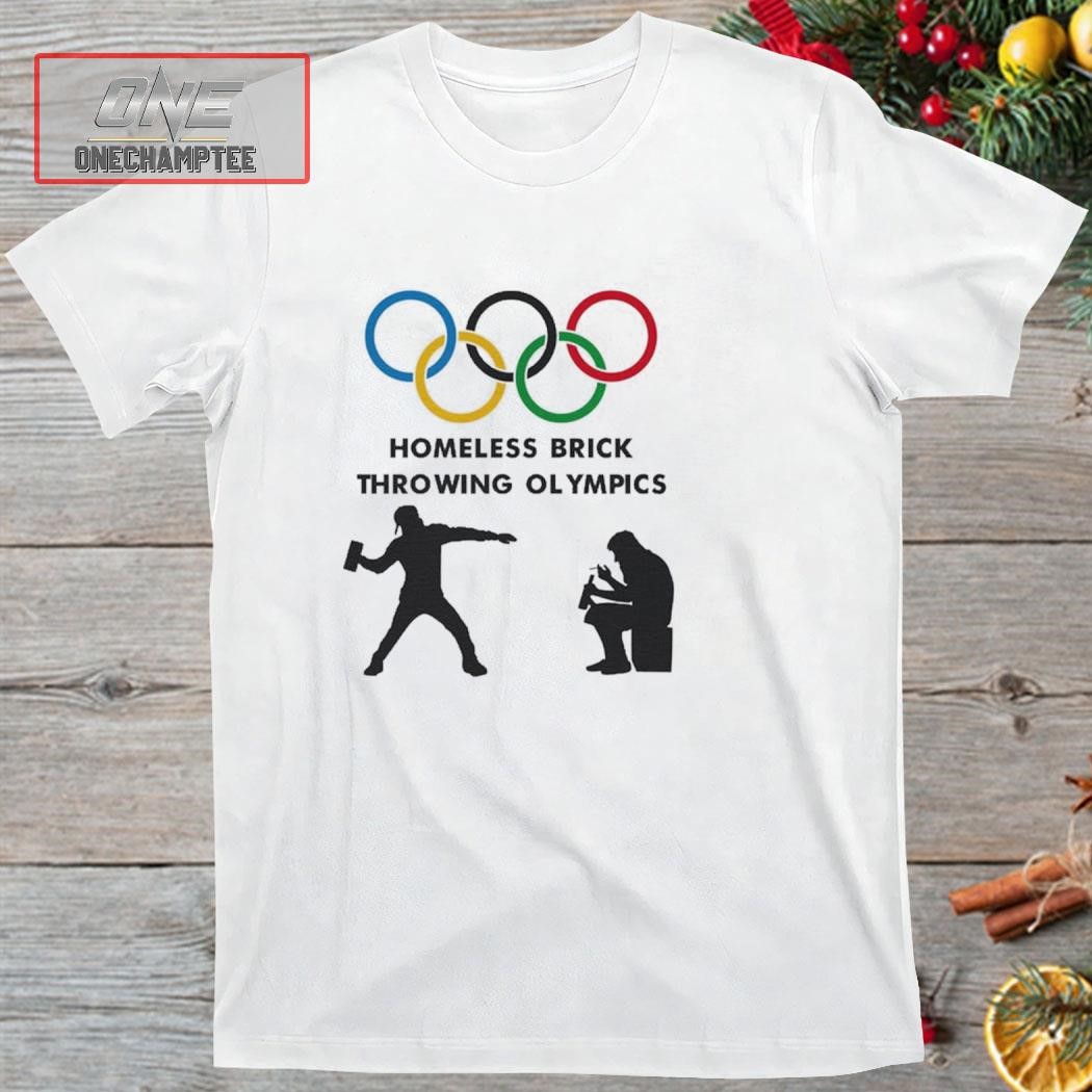 Olympic Games Homeless Brick Throwing Olympics Shirt