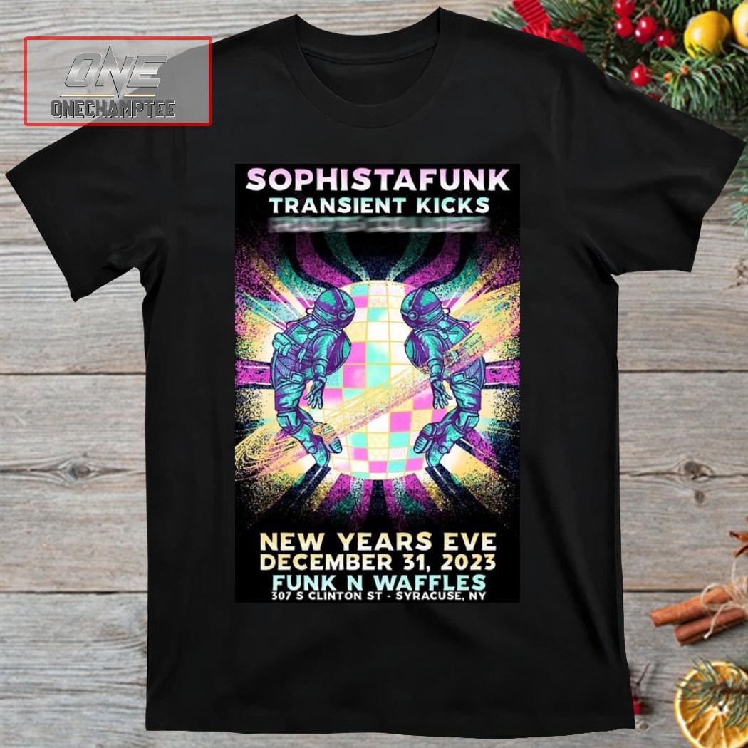 Sophistafunk Transient Kicks December 31, 2023 Syracuse, NY Poster Shirt
