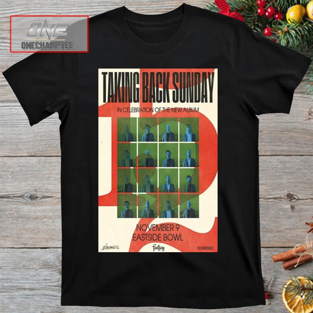 Taking Back Sunday November 9, 2023 Eastside Bowl Nashville, TN Poster Shirt