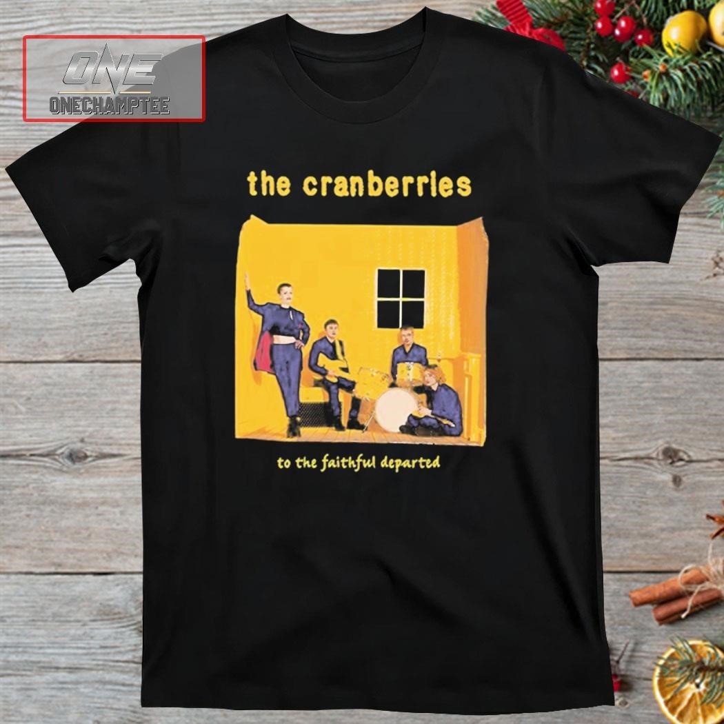 The Cranberries Faithful Departed Shirt