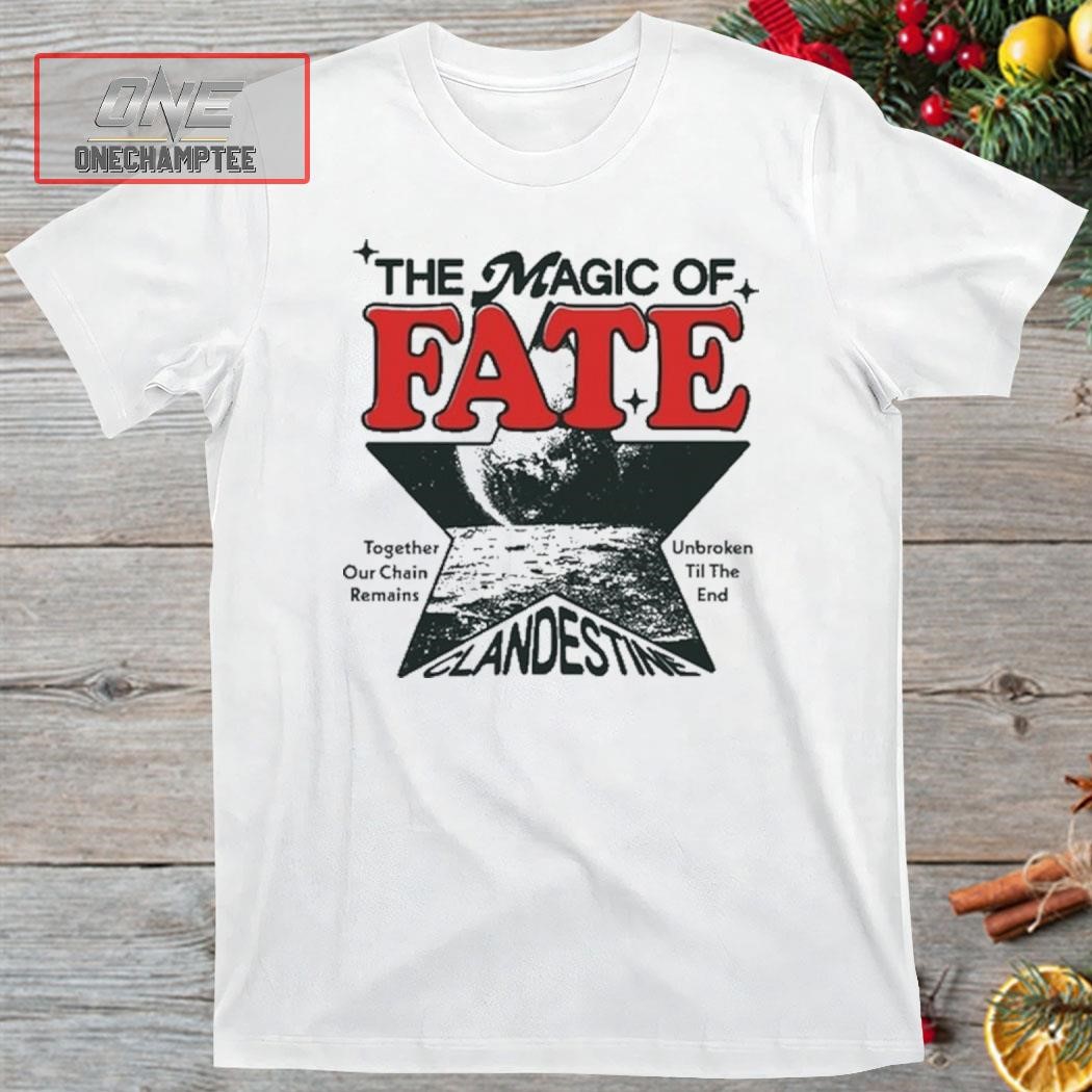 The Magic Of Fate Together Our Chain Remains Unbroken Til The End Shirt