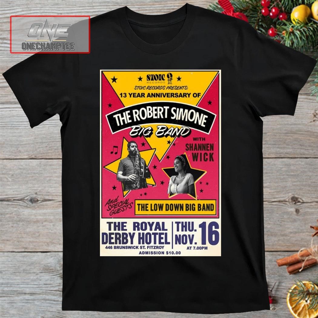 The Robert Simone Big Band Nov 16 2023 The Royal Derby Hotel Poster Shirt