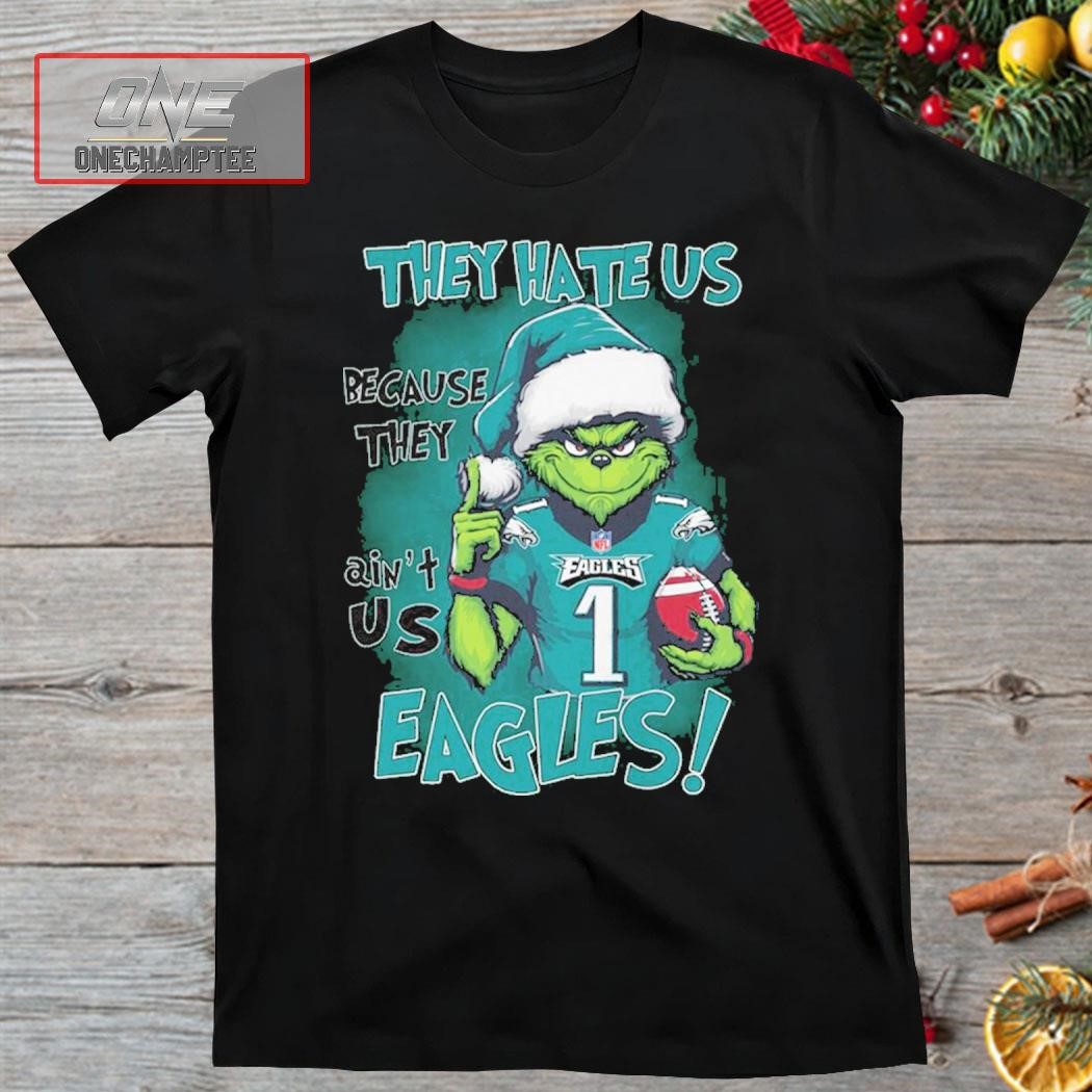 They Hate Us Because They Anus Philadelphia Eagles Grinch Christmas Shirt
