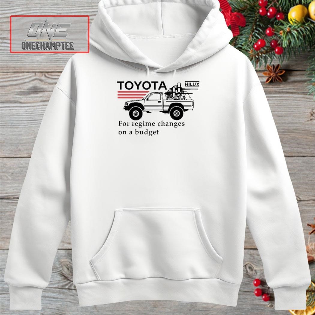 Toyota For Regime Changes On A Budget Trending Tee - Print your