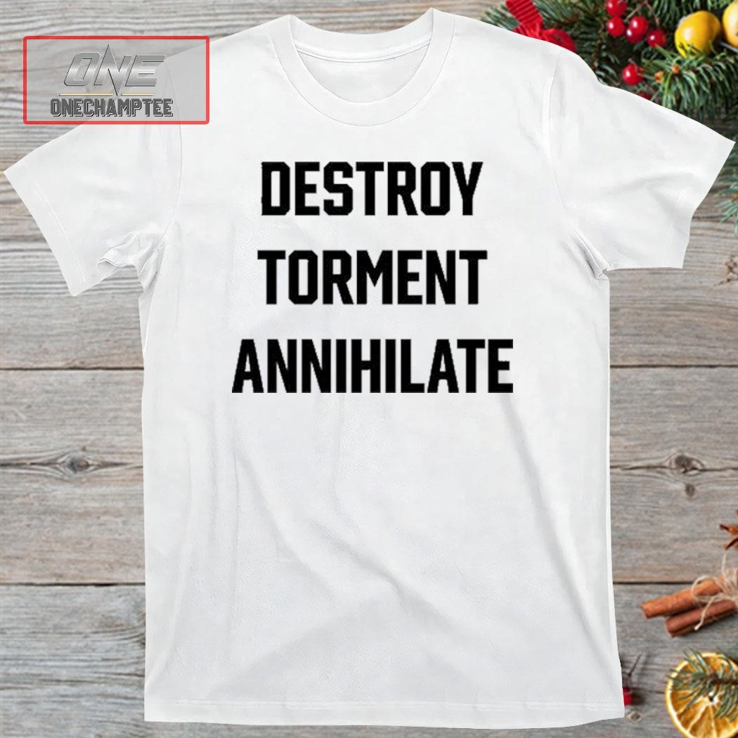 Travis Barker Destroy Torment Annihilate Shirt