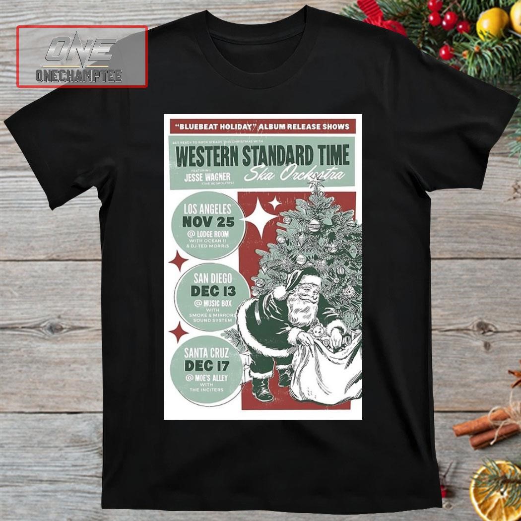 Western Standard Time December 13, 2023 San Diego Event Poster Shirt