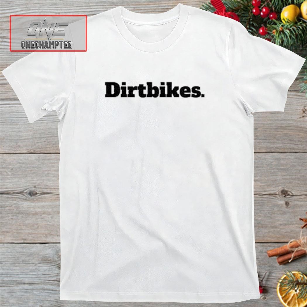 White Dirtbikes Shirt