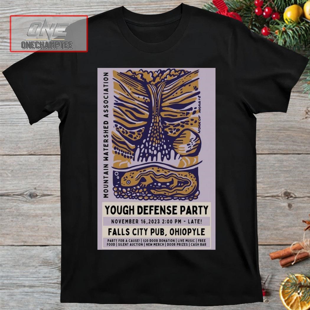 Yough Defense Party Falls City Pub, Ohiopyle November 16, 2023 Poster Shirt