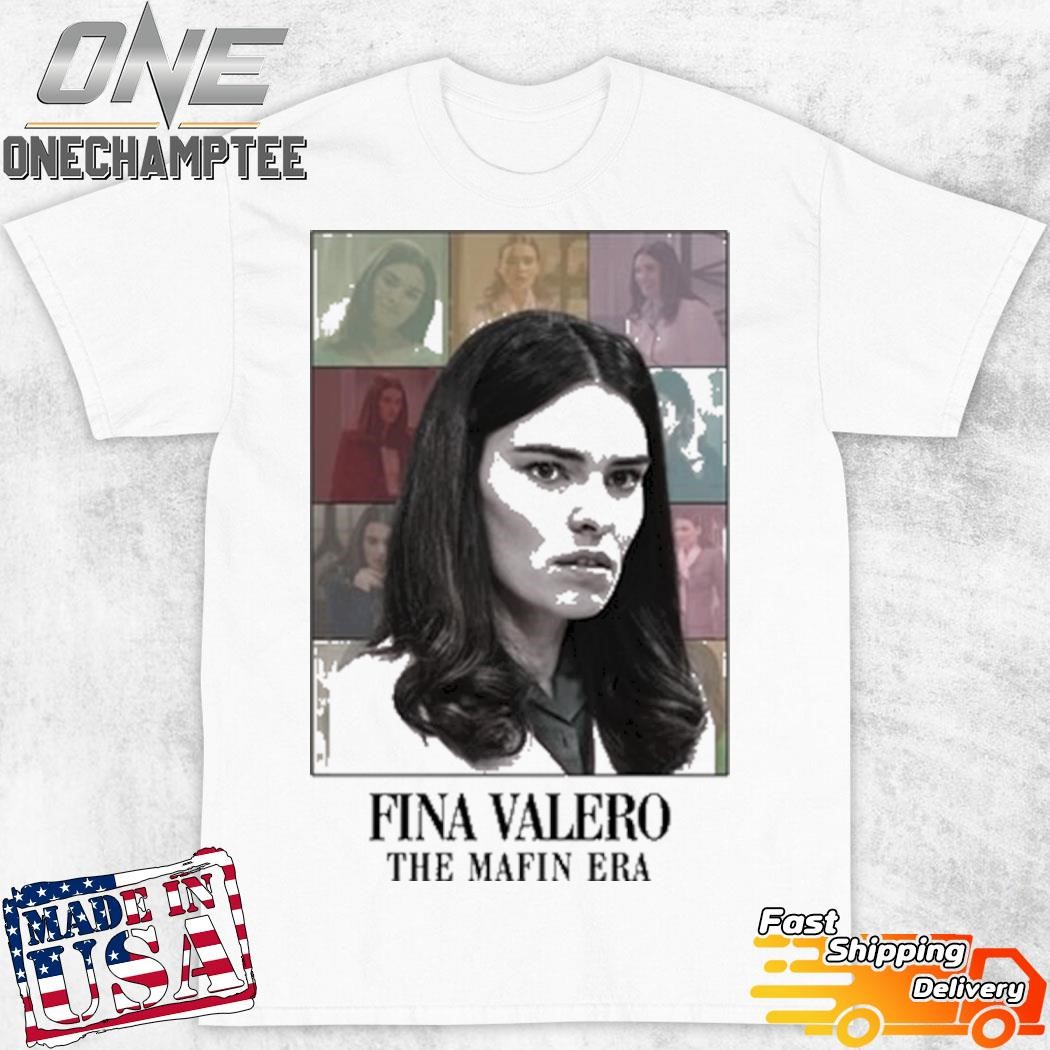 Fina Valero The Mafin Era Shirt