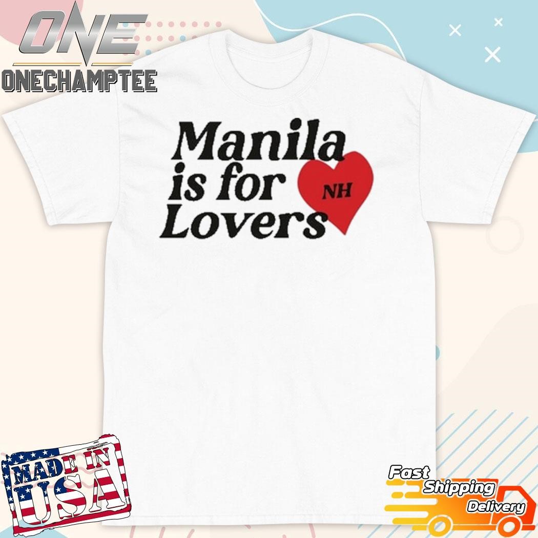 Niall Horan Manila Is For Lovers Shirt