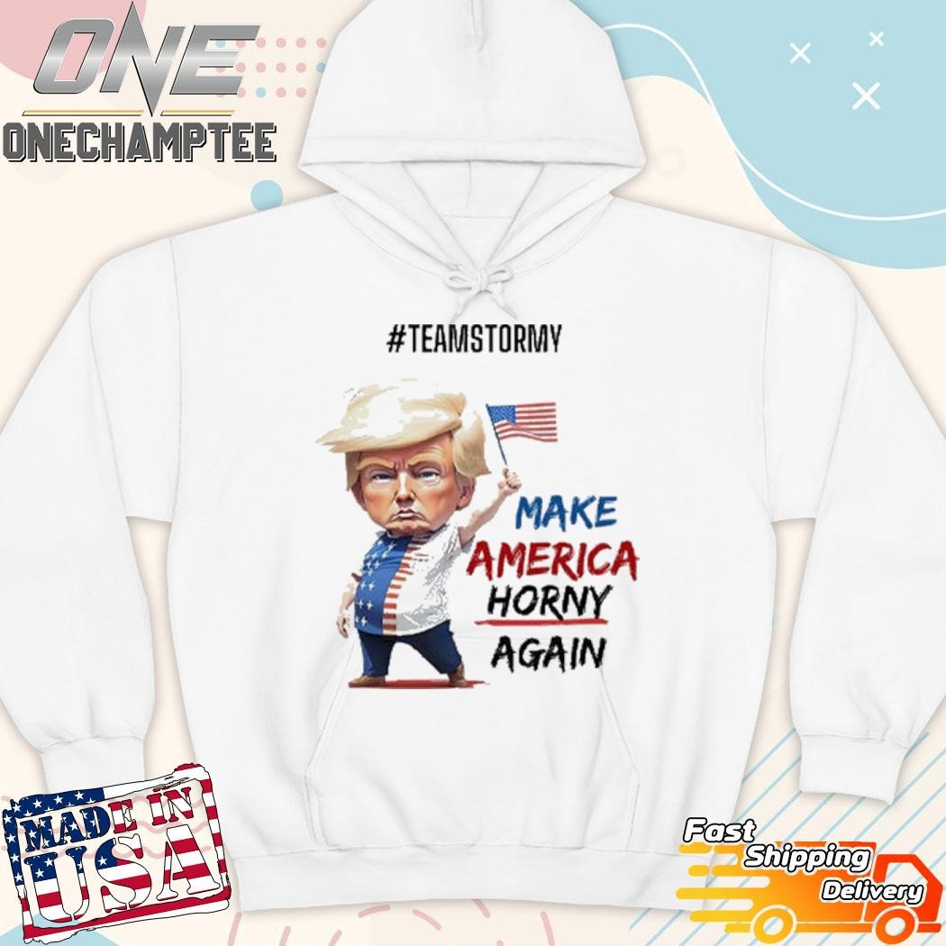 Stormy Daniels Make America Horny Again Shirt, hoodie, long sleeve tee