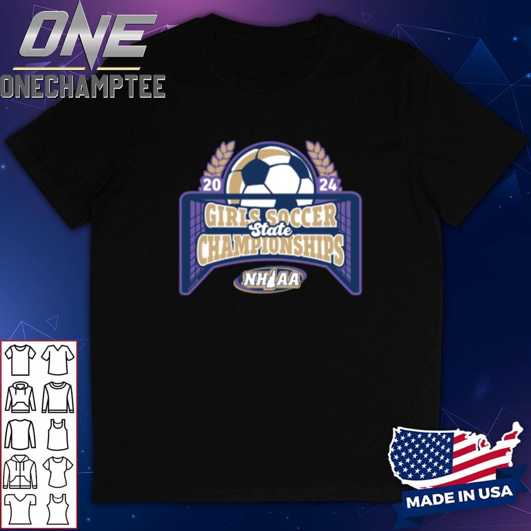 2024 (NHIAA) Girls Soccer State Championships Shirt