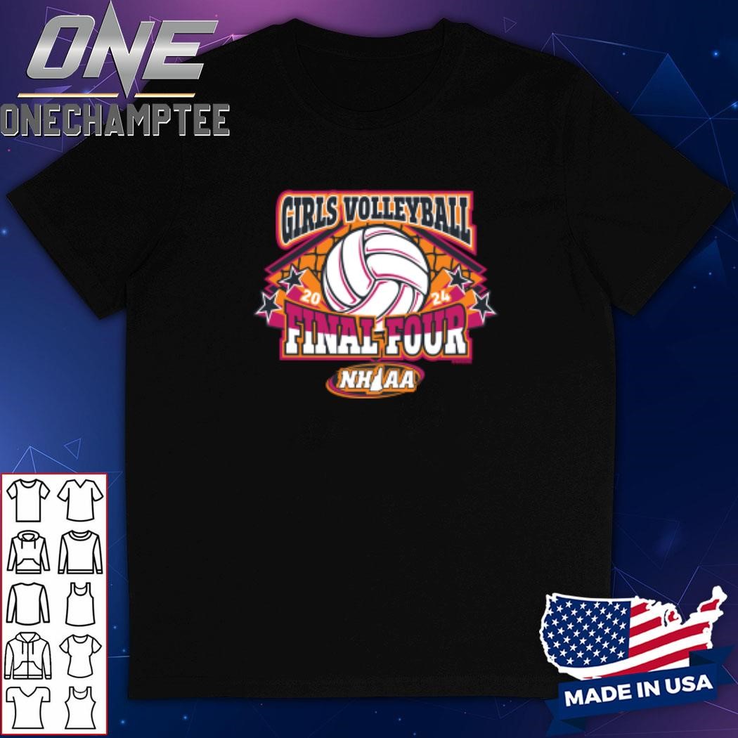 2024 (NHIAA) Girls Volleyball Final Four Shirt