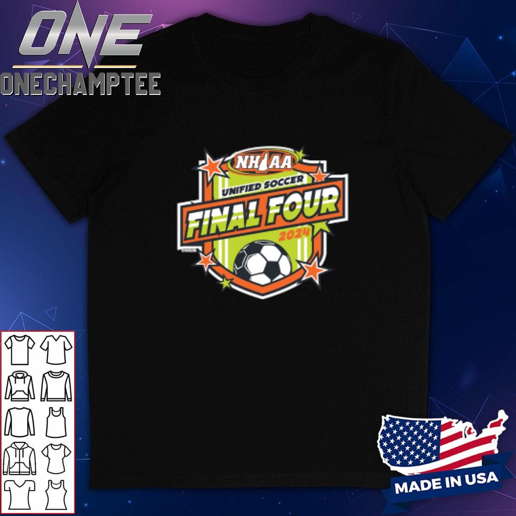 2024 (NHIAA) Unified Soccer Final Four Shirt